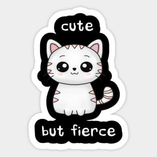 Cute but fierce Sticker